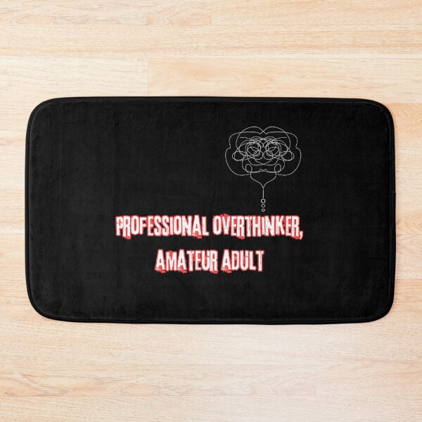 Item preview, Professional overthinker, amateur adult designed and sold by Stefrait-7.