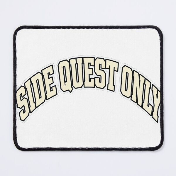Item preview, Side Quest Only — Funny Gamer Arcade Typography designed and sold by GSideArtStore.