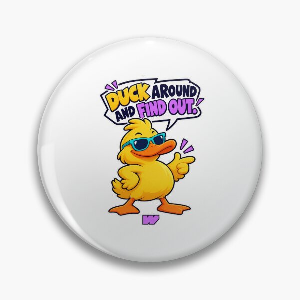 Item preview, Duck Around And Find Out designed and sold by eWproject.