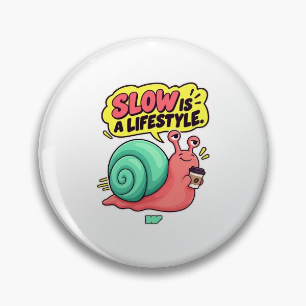 Item preview, Slow Is A Lifestyle designed and sold by eWproject.