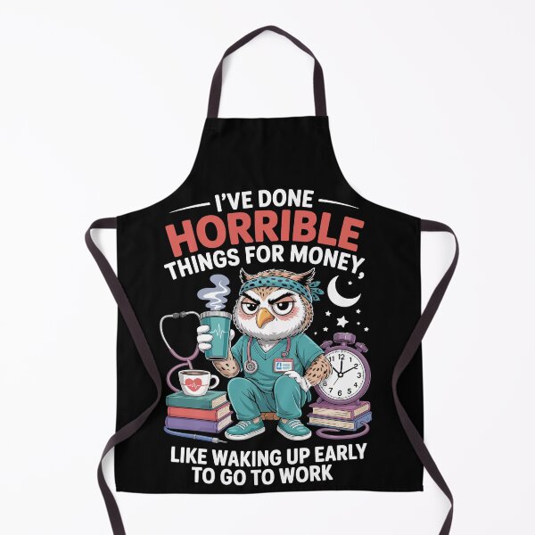 Item preview, I Have Done Horrible Things For Money – Funny Nurse Owl Art designed and sold by jkrphoto.