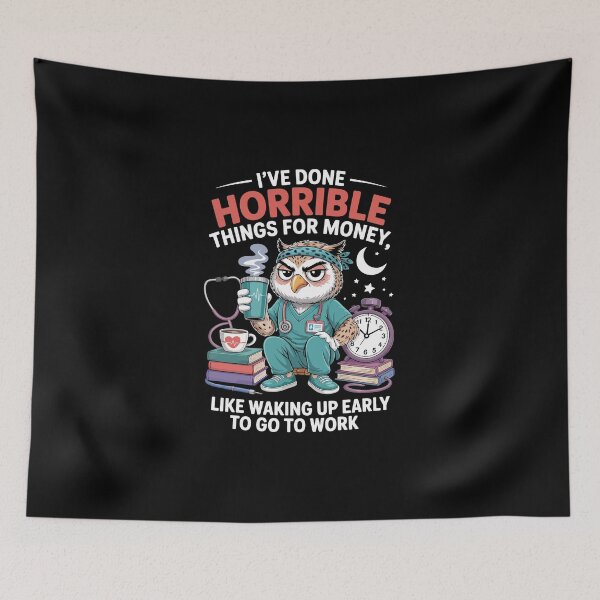 Item preview, I Have Done Horrible Things For Money – Funny Nurse Owl Art designed and sold by jkrphoto.