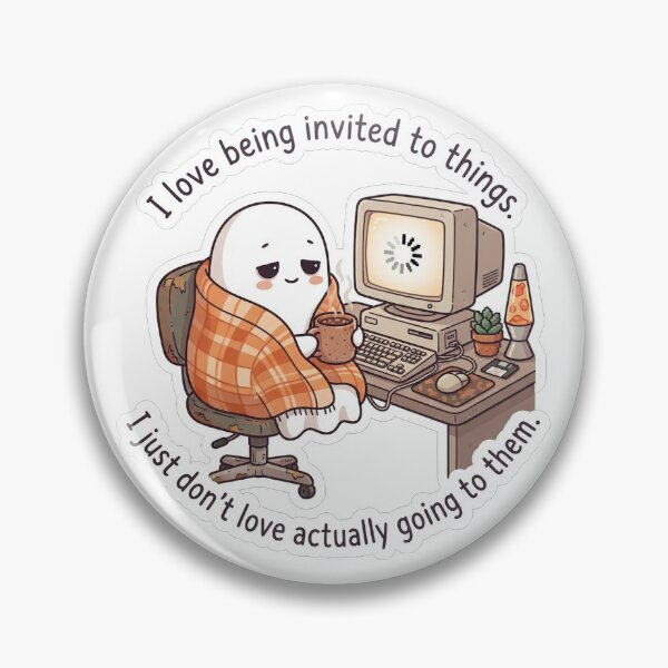 Item preview, I love being invited to things. I just don’t love actually going to them. designed and sold by jrzvibe.