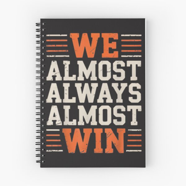 Item preview, We Almost Always Almost Win Motivational Quote Design designed and sold by KWILKODesigns.