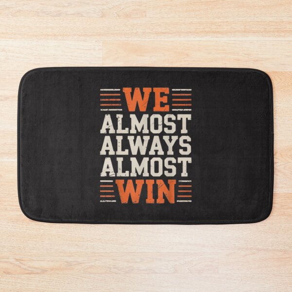 Item preview, We Almost Always Almost Win Motivational Quote Design designed and sold by KWILKODesigns.