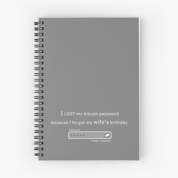Item preview, I Lost My Bitcoin Password Because I Forgot My Wife's Birthday Funny Crypto Humor designed and sold by BrainConstip.
