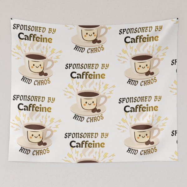 Item preview, Sponsored By Caffeine And Chaos Funny Coffee designed and sold by alizaussi.