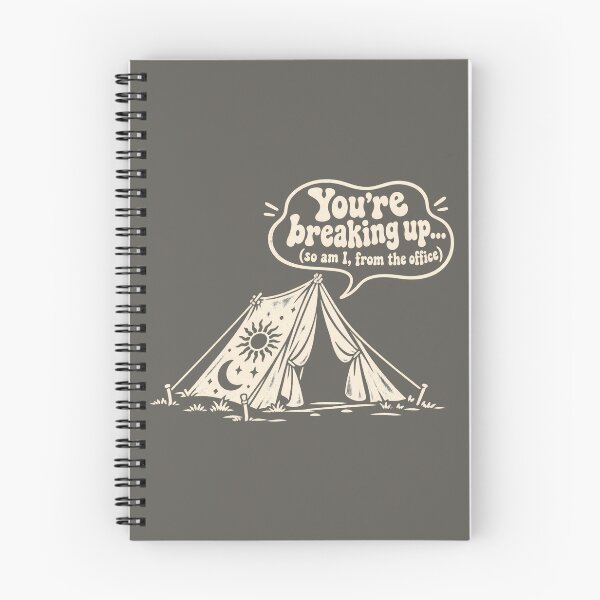 Item preview, You’re Breaking Up… So Am I – Retro Camping Office Escape designed and sold by NomadIdeasCo.