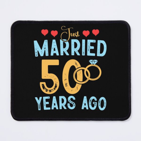 Item preview, Just Married 50 Years Ago Golden Anniversary designed and sold by ghanagjkiyf.