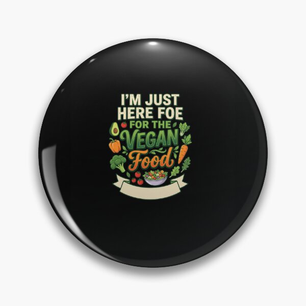 Item preview, I’m Just Here For The Vegan Food – Funny Vegan Plant Based Food Lover designed and sold by AmeliaShirts.