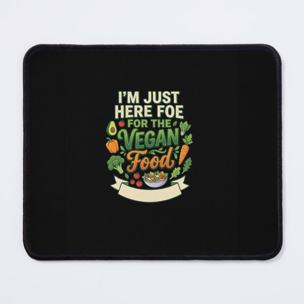 Item preview, I’m Just Here For The Vegan Food – Funny Vegan Plant Based Food Lover designed and sold by AmeliaShirts.