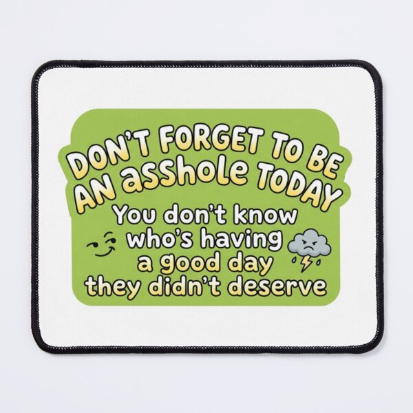 Item preview, Good Day, Asshole, funnyfits70, Humor, Funny, retro, vintages, funny quotes, animal humor, designed and sold by FunnyFits70.