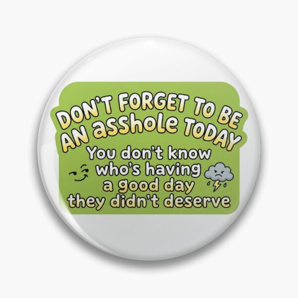 Item preview, Good Day, Asshole, funnyfits70, Humor, Funny, retro, vintages, funny quotes, animal humor, designed and sold by FunnyFits70.