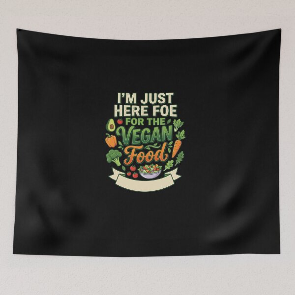 Item preview, I’m Just Here For The Vegan Food – Funny Vegan Plant Based Food Lover designed and sold by AmeliaShirts.