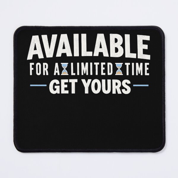 Item preview, Available For A Limited Time designed and sold by Meyer07Anthony.