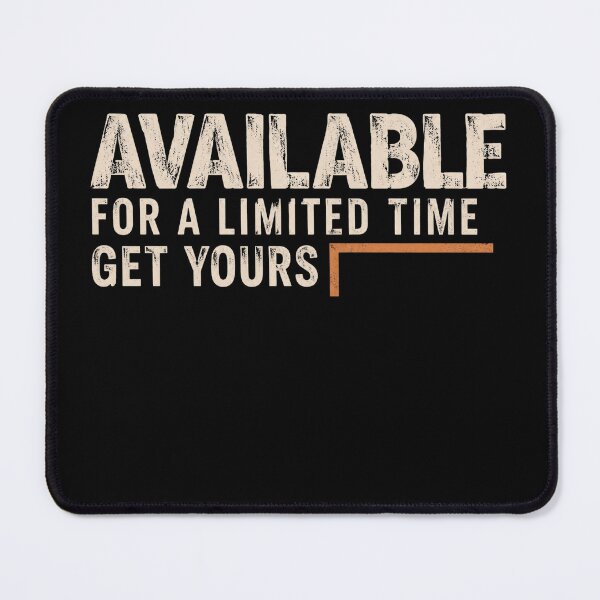 Item preview, Available For A Limited Time designed and sold by Meyer07Anthony.