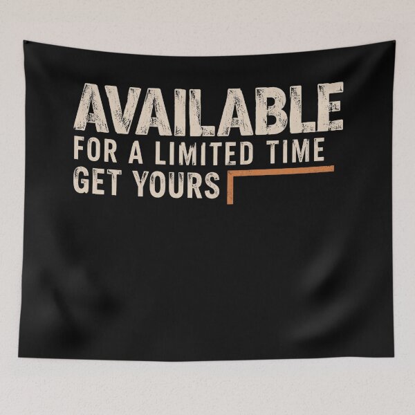 Item preview, Available For A Limited Time designed and sold by Meyer07Anthony.