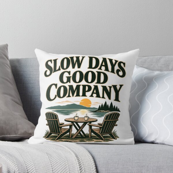 Item preview, SLOW DAYS GOOD COMPANY designed and sold by Ahsacom.