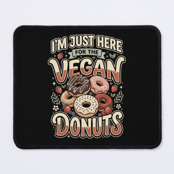 Item preview, I’m Just Here For The Vegan Donuts– Funny Vegan Plant Based Food Lover designed and sold by AmeliaShirts.