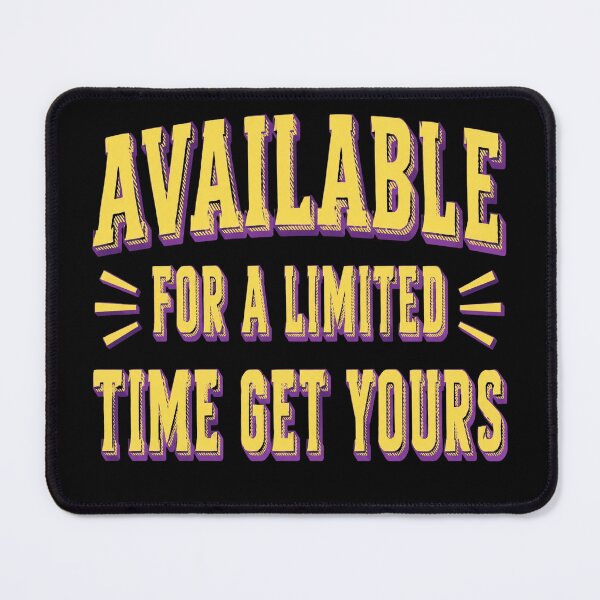 Item preview, Available For A Limited Time designed and sold by Meyer07Anthony.