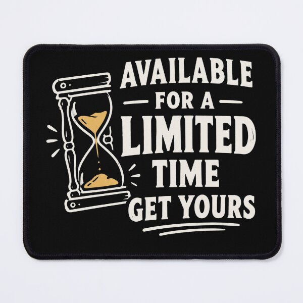 Item preview, Limited Time Get Yours designed and sold by Meyer07Anthony.
