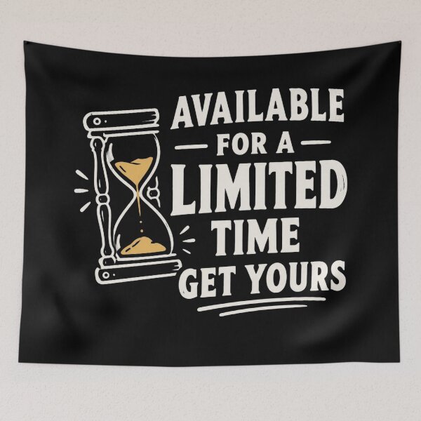 Item preview, Limited Time Get Yours designed and sold by Meyer07Anthony.