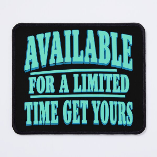 Item preview, Available For A Limited Time designed and sold by Meyer07Anthony.