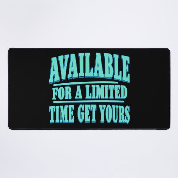 Item preview, Available For A Limited Time designed and sold by Meyer07Anthony.