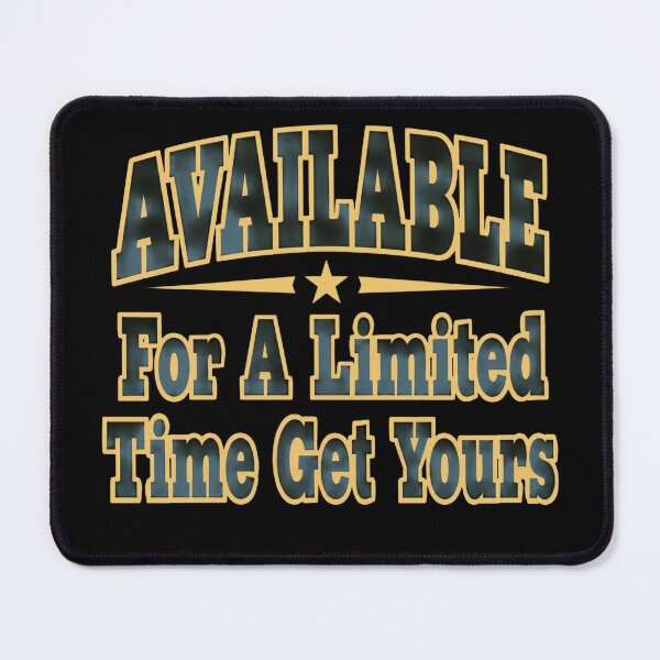 Item preview, Available For A Limited Time designed and sold by Meyer07Anthony.
