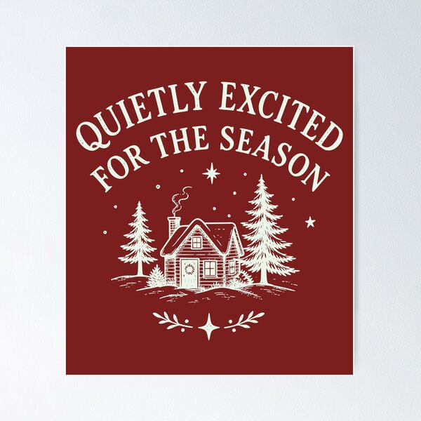 Item preview, Quietly Excited For The Season - Introvert Christmas Cabin designed and sold by BalmyBell.