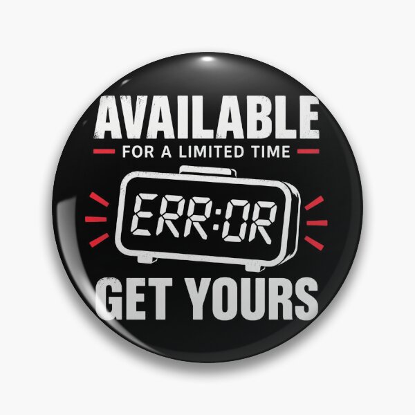 Item preview, Limited Time Error designed and sold by Meyer07Anthony.
