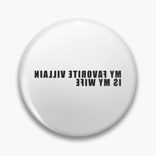 Item preview, My Favorite Villain is My Wife Mirror Quote designed and sold by AnnSign.