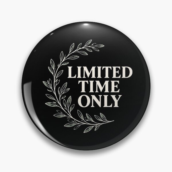 Item preview, Limited Time Only designed and sold by Meyer07Anthony.
