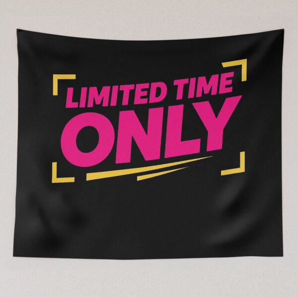 Item preview, Limited Time Only designed and sold by Meyer07Anthony.
