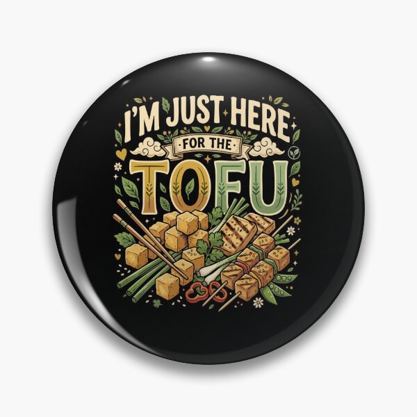 Item preview, I’m Just Here For The Tofu– Funny Vegan Plant Based Food Lover  designed and sold by AmeliaShirts.
