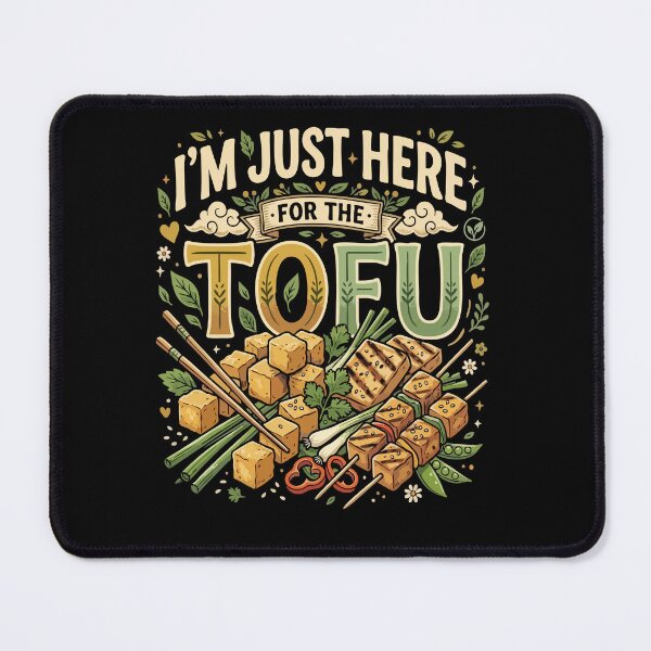 Item preview, I’m Just Here For The Tofu– Funny Vegan Plant Based Food Lover designed and sold by AmeliaShirts.