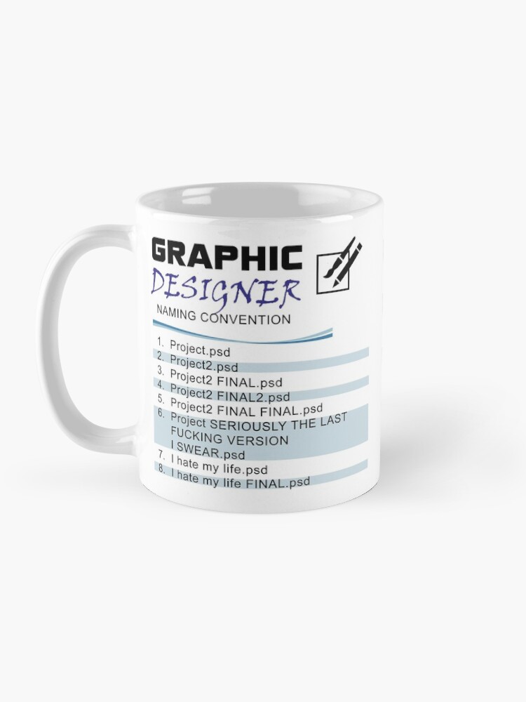 Alternate view of Graphic Designer Naming Convention Coffee Mug