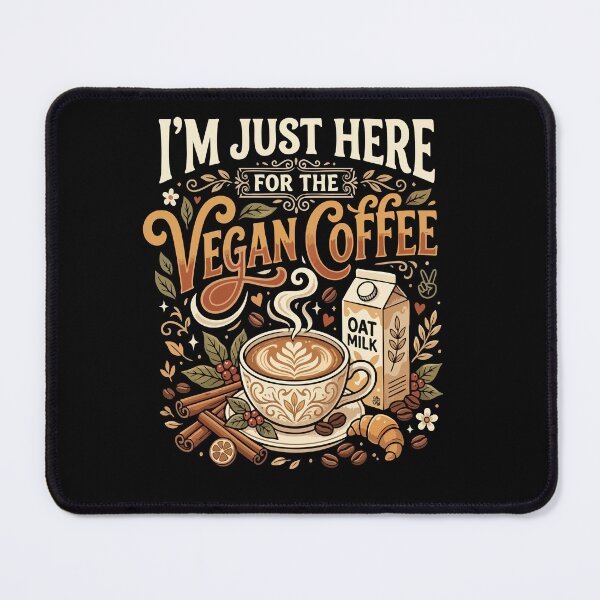 Item preview, I’m Just Here For The Vegan Coffee– Funny Vegan Plant Based Food Lover designed and sold by AmeliaShirts.