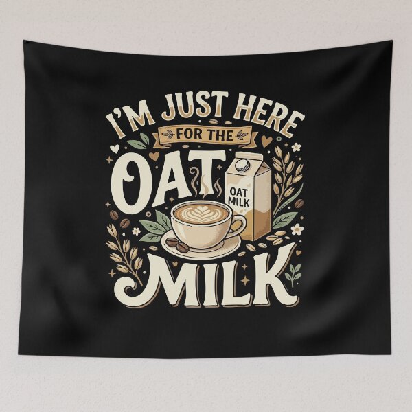 Item preview,  I’m Just Here For The Oat Milk– Funny Vegan Plant Based Food Lover  designed and sold by AmeliaShirts.