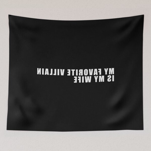 Item preview, My Favorite Villain is My Wife Marriage Humor designed and sold by AnnSign.
