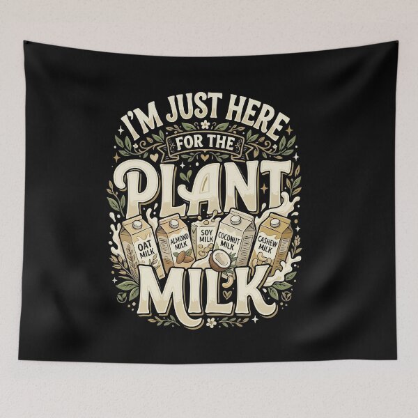 Item preview, I’m Just Here For The Plant Milk– Funny Vegan Plant Based Food Lover  designed and sold by AmeliaShirts.