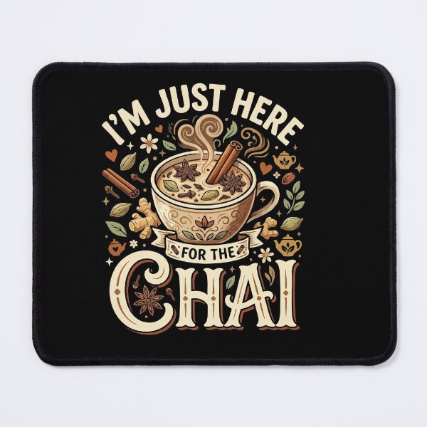 Item preview, I’m Just Here For The Chai– Funny Vegan Plant Based Food Lover  designed and sold by AmeliaShirts.