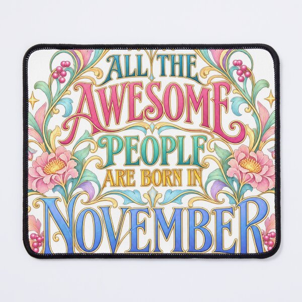 Item preview, Awesome People Are Born in November – Pastel Floral Design designed and sold by Fun In The Sun .