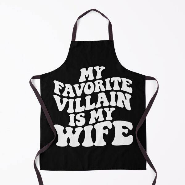 Item preview, My Favorite Villain is My Wife Husband Joke designed and sold by AnnSign.