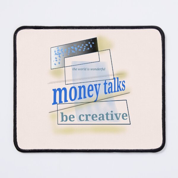 Item preview, Money Talks Be Creative Abstract Graphic designed and sold by NB-Artmagic.