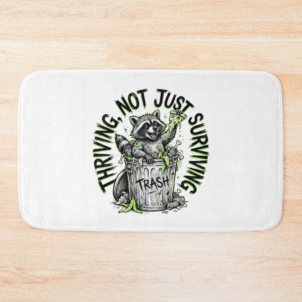 Item preview, Thriving Not Just Surviving Trash Raccoon designed and sold by Sanan Israyilli.