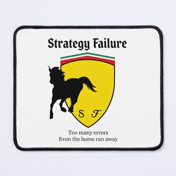 Item preview, Strategy Failure – Too Many Errors Even the Horse Ran Away | Ferrari F1 Racing Humor designed and sold by Wearecarlovers-.