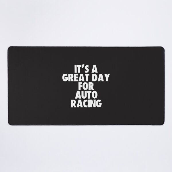 Item preview, It's a Great Day for Auto Racing Enthusiasts and Motorsport Fans designed and sold by BusyTube.