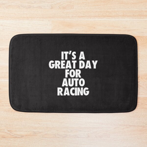 Item preview, It's a Great Day for Auto Racing Enthusiasts and Motorsport Fans designed and sold by BusyTube.