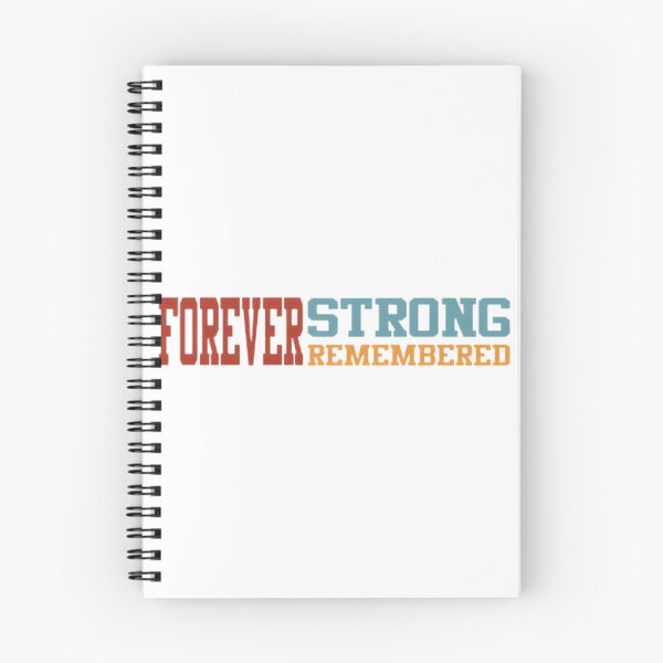 Item preview, Forever Strong Forever Remembered Motivational Fighter Memorial Quote Design designed and sold by DrRockaweosome.